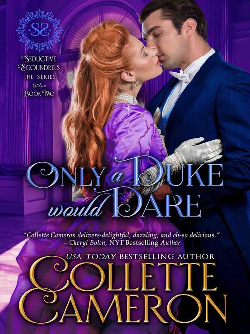 Title details for Only a Duke Would Dare by Collette Cameron - Available